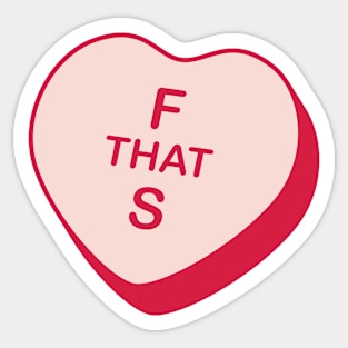 F that S Rejected Candy Heart Sticker